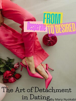 cover image of From Desperate to Desired